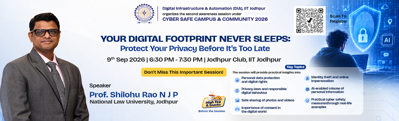 DIA, IITJ organizes the second awareness session under CYBER SAFE CAMPUS & COMMUNITY 2026