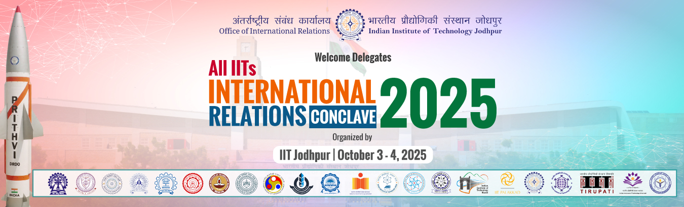 All IITs International Relations Conclave 2025, IIT Jodhpur | October 3–4, 2025