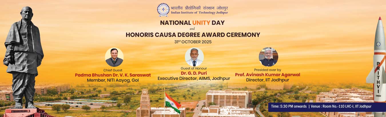 IITJ NATIONAL UNITY DAY and HONORIS CAUSA DEGREE AWARD CEREMONY 31ST OCTOBER 2025